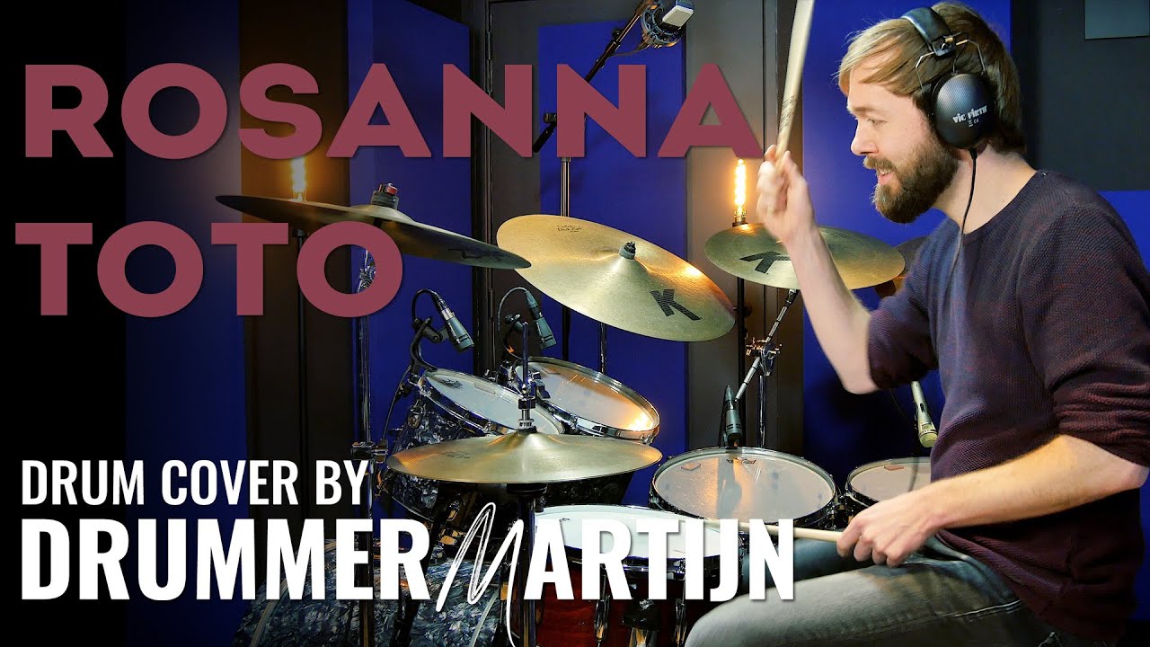 Toto - Rosanna // Drum Cover by DrummerMartijn