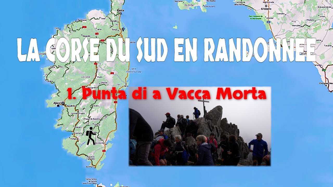 CORSE 1 - Punta vacca morta -  4K