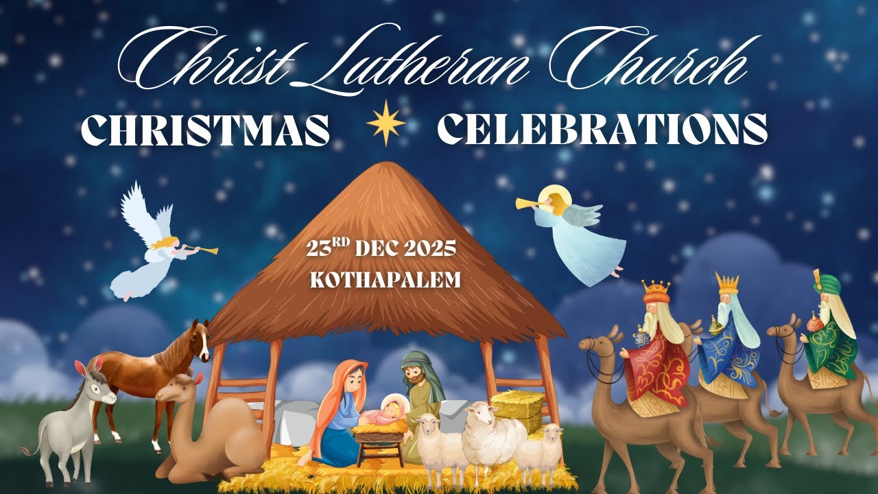 Christ Lutheran Church Christmas Celebrations Kothapalem -2025 ||  St. Luke's East Parish Chirala.