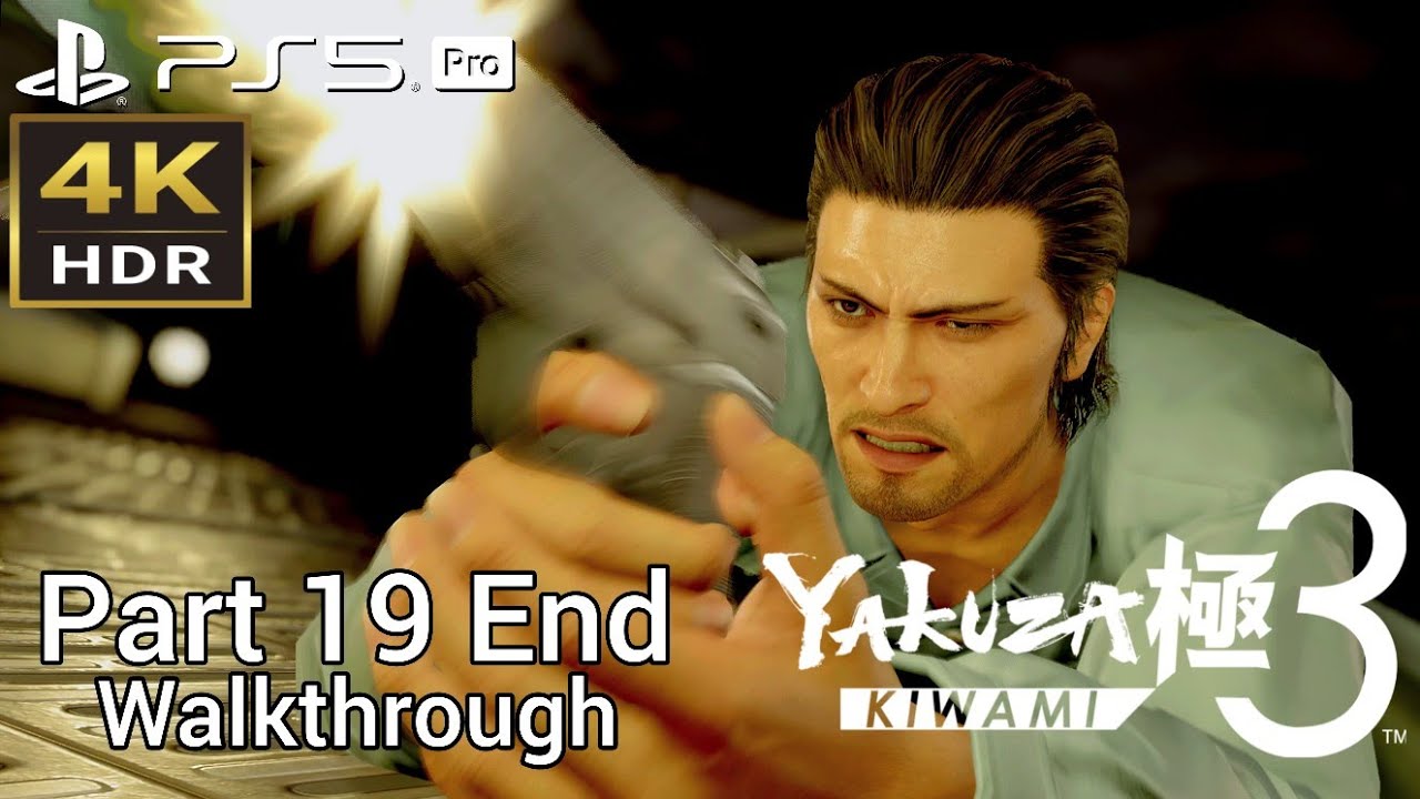 [Walkthrough Part 19 End] Yakuza Kiwami 3 (Japanese Voice) PS5 Pro 4K HDR