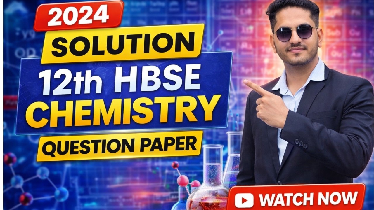 HBSE Class 12 Chemistry 2024 Question Paper Solution  Complete Paper with Explanation by jatin Arora