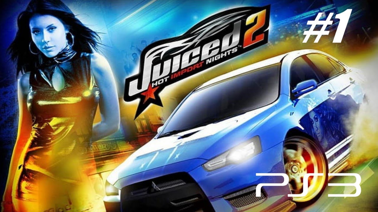 Juiced 2 (PS3) - Walkthrough 100% Part 1: Introduction to Hot Import Nights