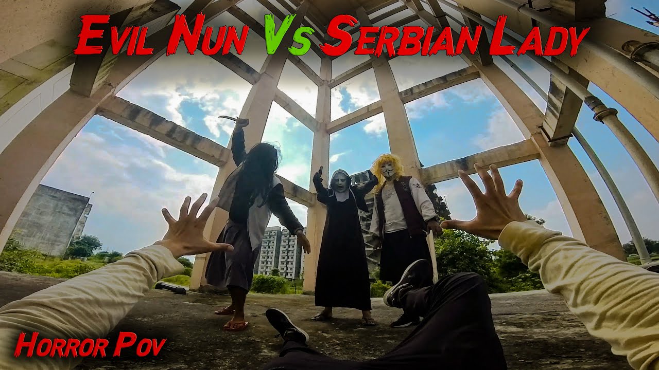 Evil Nun vs Serbian Lady | Horror Pov | TeamFMB