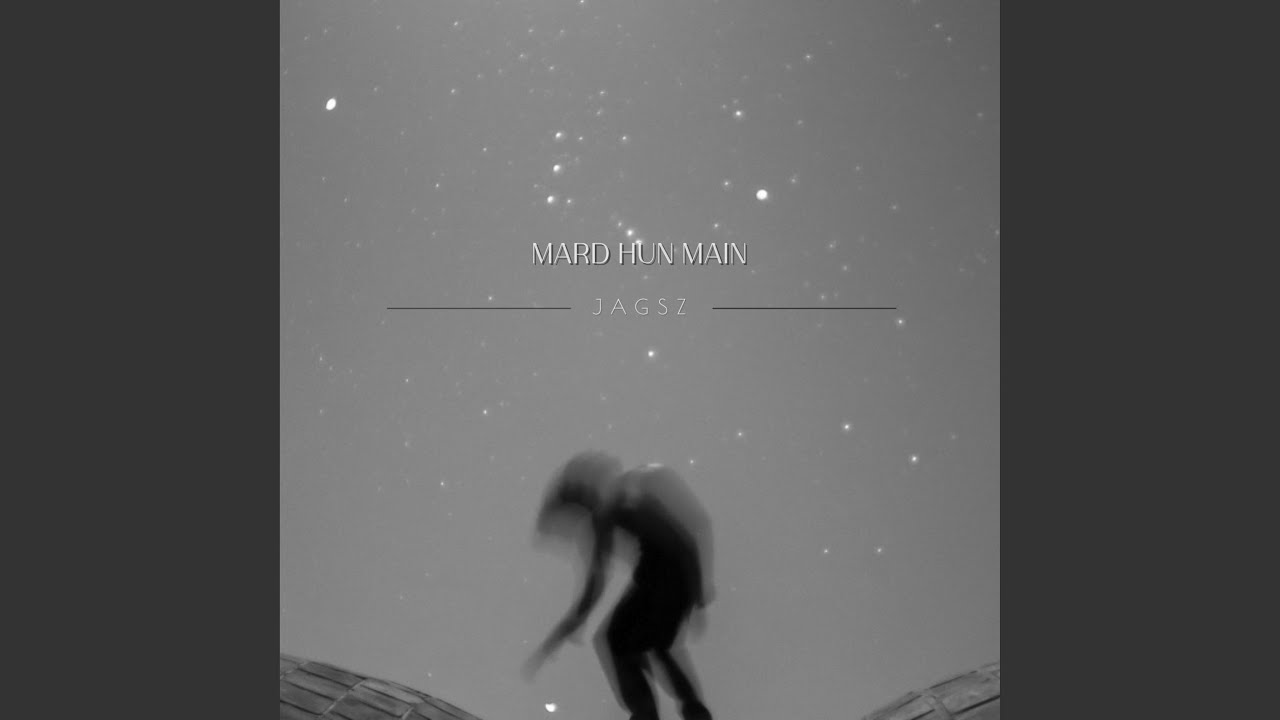 Mard Hun Main