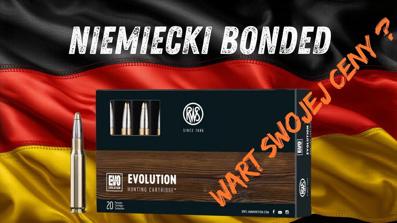 &bdquo;RWS Evolution .308 Win &ndash; DROGI bonded! Czy warto?&rdquo;