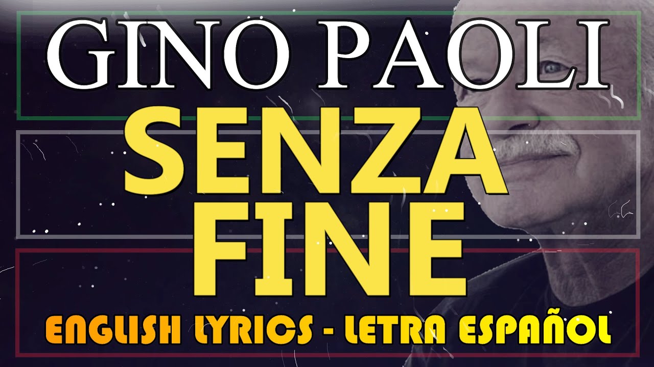 SENZA FINE - Gino Paoli 1961 (Letra Español, English Lyrics, Testo italiano)