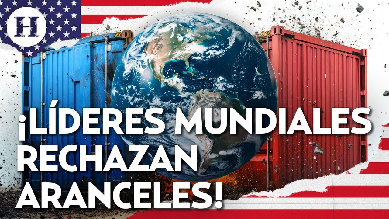 &iquest;Estalla guerra comercial? As&iacute; reaccion&oacute; el mundo a la entrada de aranceles rec&iacute;procos de Trump