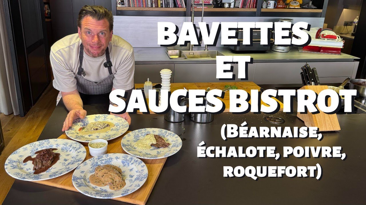 RECETTE DE NORBET : CUIRE UNE BAVETTE, SAUCES BÉARNAISE, ÉCHALOTE, POIVRE, ROQUEFORT