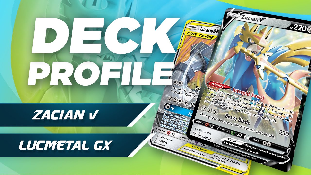 Zacian V / LucMetal GX Deck Profile - Sword & Shield (Pokemon TCG)
