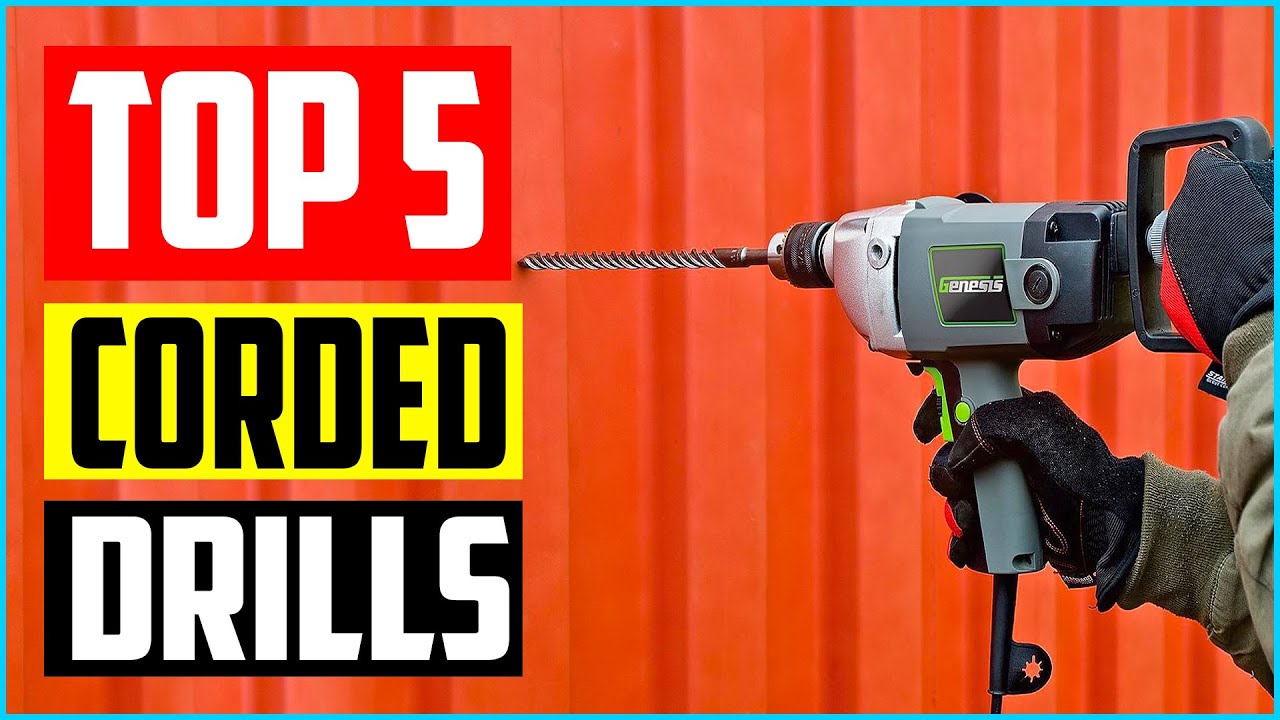 Best Corded Drills in 2023 Reviews [ Top 5 Picks ]