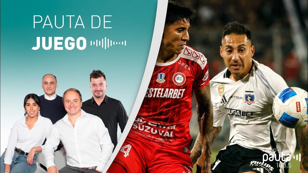 📡#PautaDeJuego | Colo Colo vence a Unión La Calera