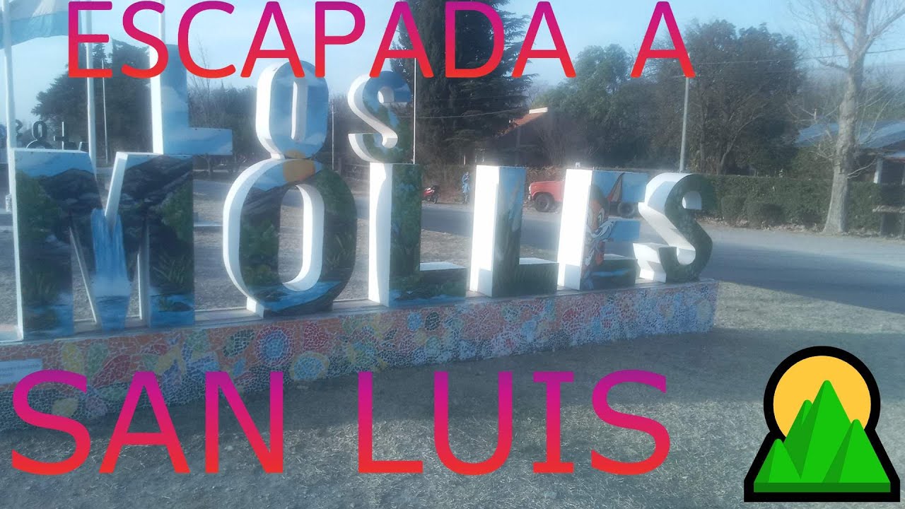 ESCAPADA A LOS MOLLES SAN LUIS 🌄🌄🌄 