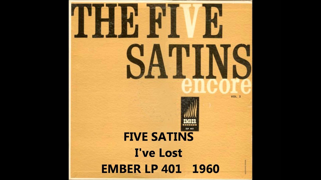 FIVE SATINS - I'VE LOST - EMBER LP 401 - 1960