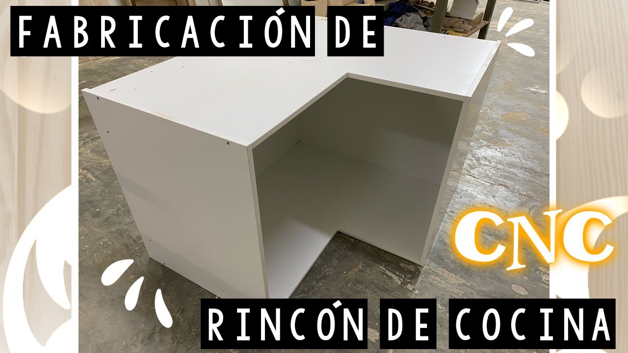 Fabricación de mueble rincón con CNC.