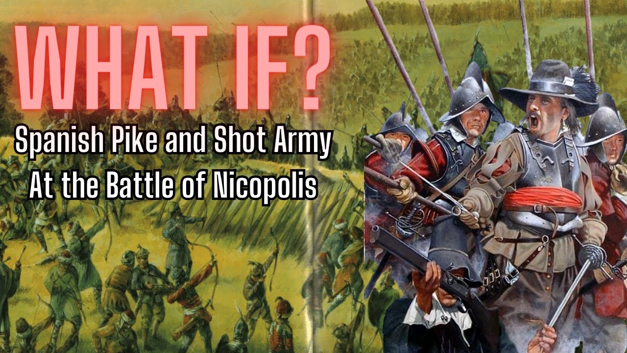 Could a Spanish Tercio Win the Battle of Nicopolis