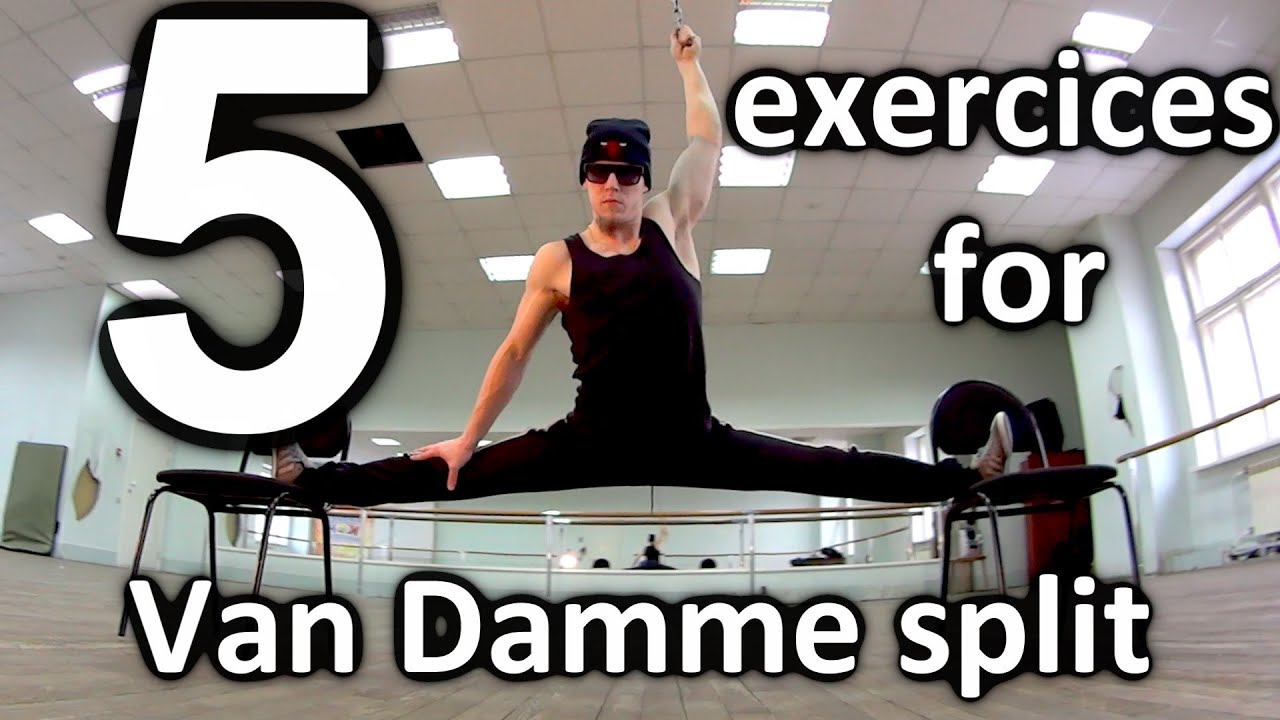 5 Exercises for Van Damme split