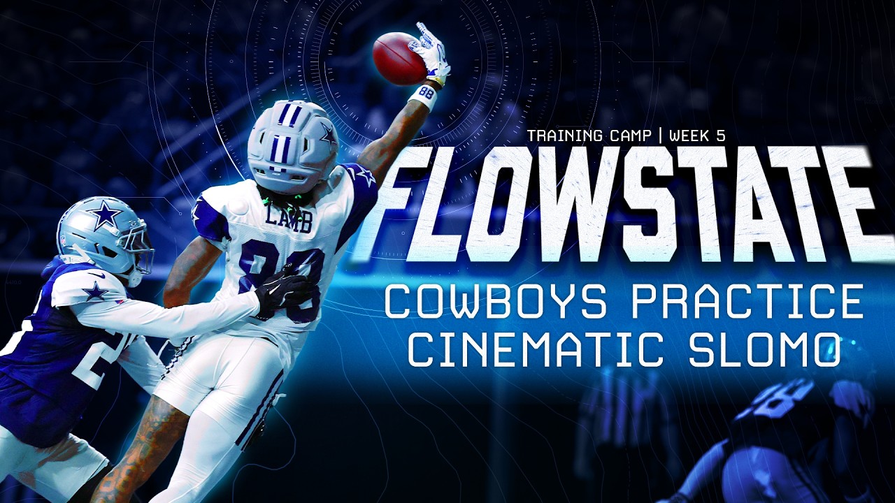 Flowstate: Big Plays to Finish Out Training Camp | Dallas Cowboys 2026