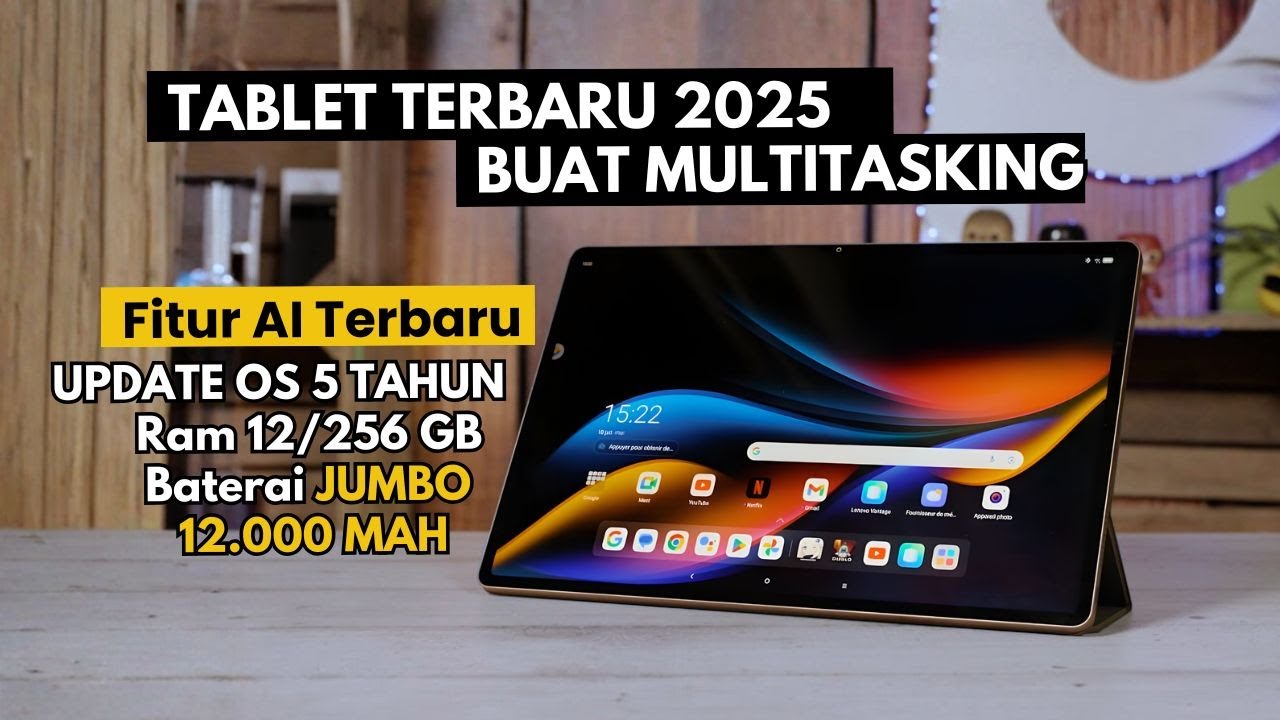 7 TABLET TERBARU RILIS 2025 Paling WORTH IT Buat Multitasking
