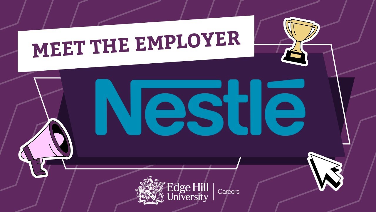 Meet the Employer - Nestlé