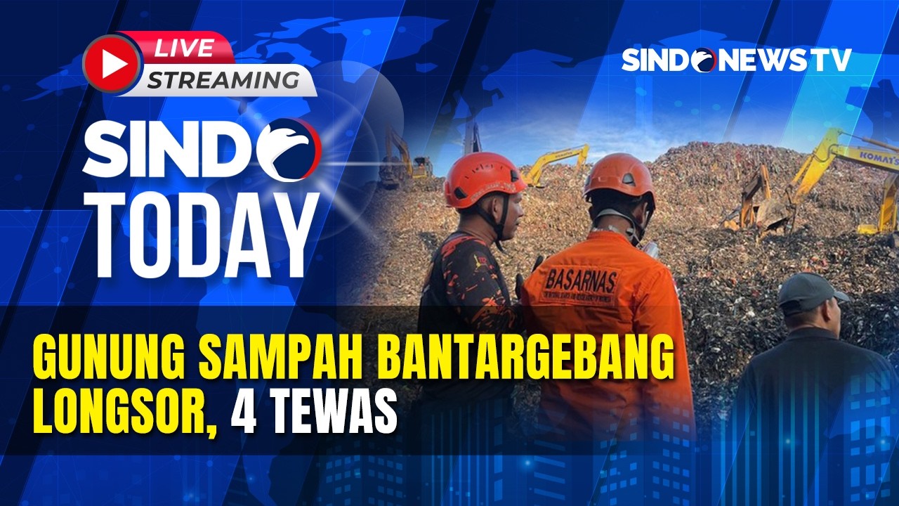 🔴 GUNUNG SAMPAH BANTARGEBANG LONGSOR, 4 TEWAS | LIVE | SINDO TODAY | 09/03