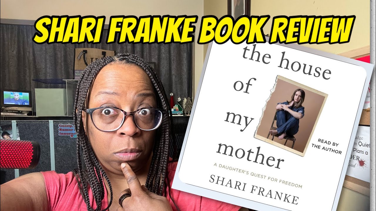 Book Report: The House of my Mother by Shari Franke