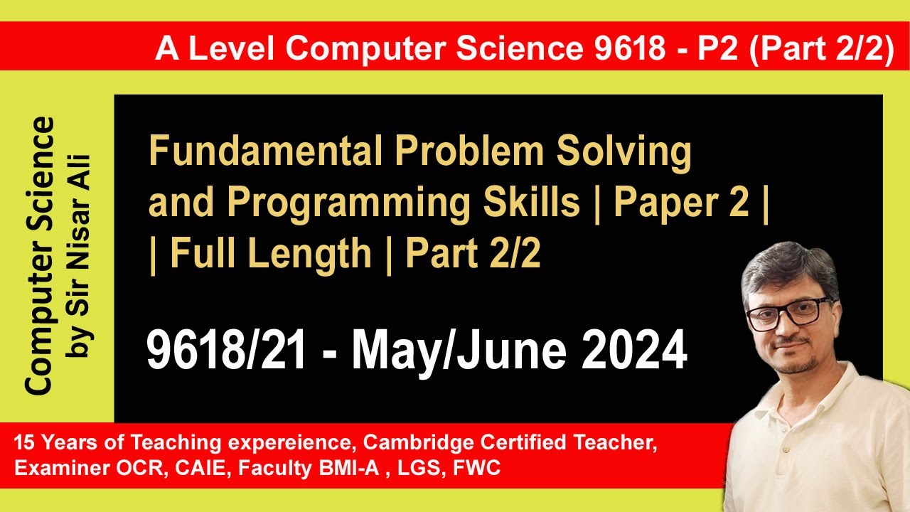 Computer Science 9618 | Paper 2 | May/June 2024 | Variant 21 | Part 2/2