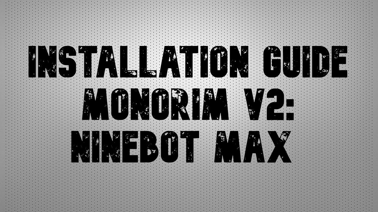 Installation Guide: Monorim V3 Suspension Upgrade for Segway Ninebot MAX Scooter - WOBBLE FIXED!