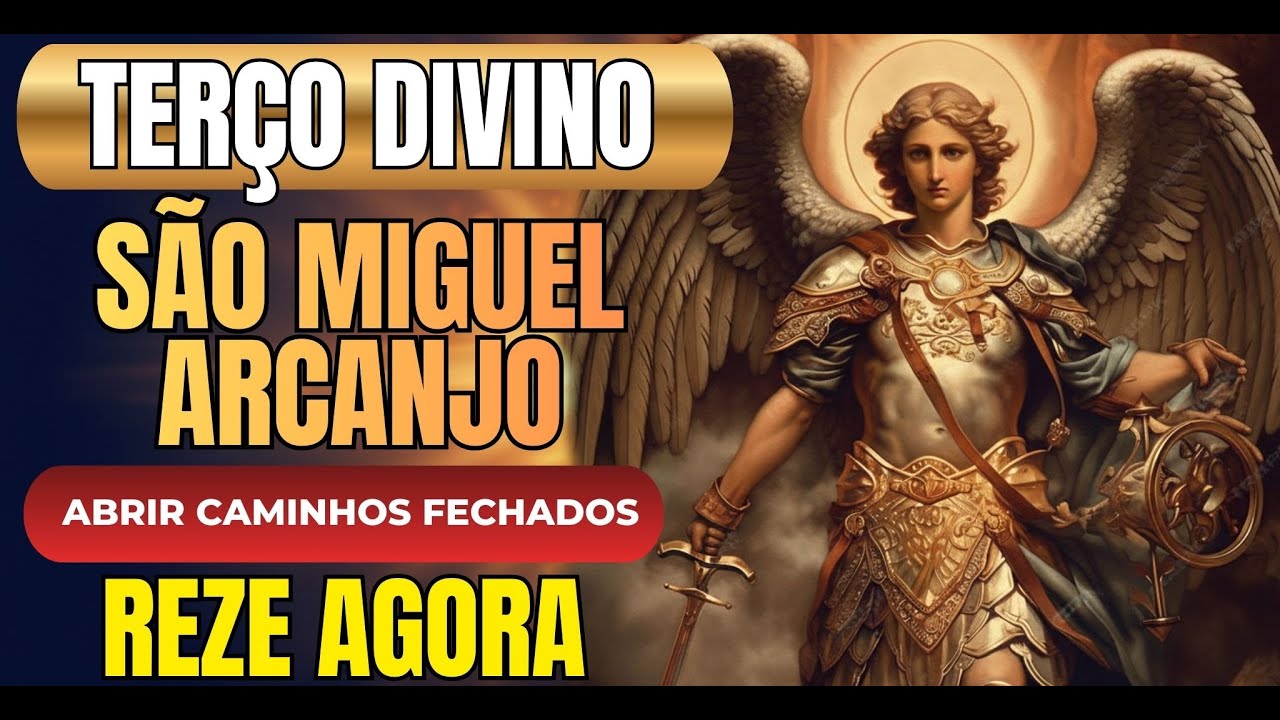 São Miguel Arcanjo: Oração URGENTE para Quebrar a Maldição da Inveja e Paralisia Financeira