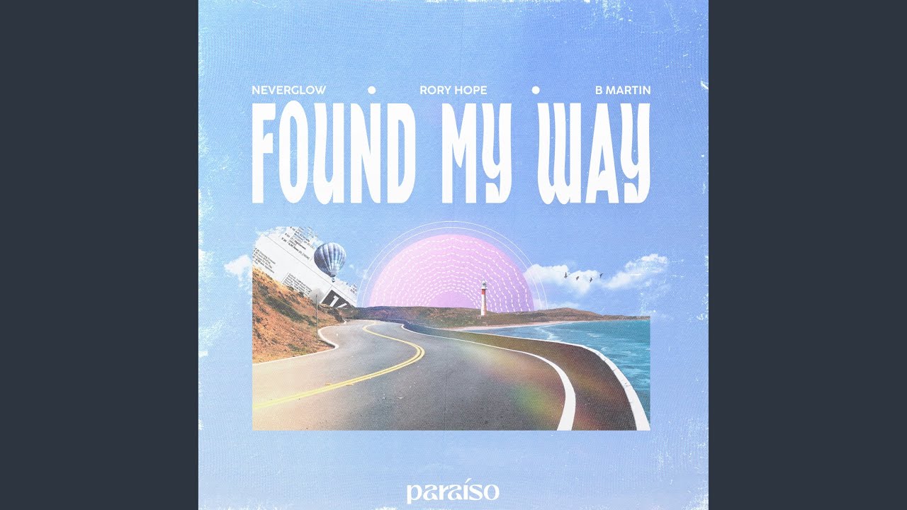 Found My Way