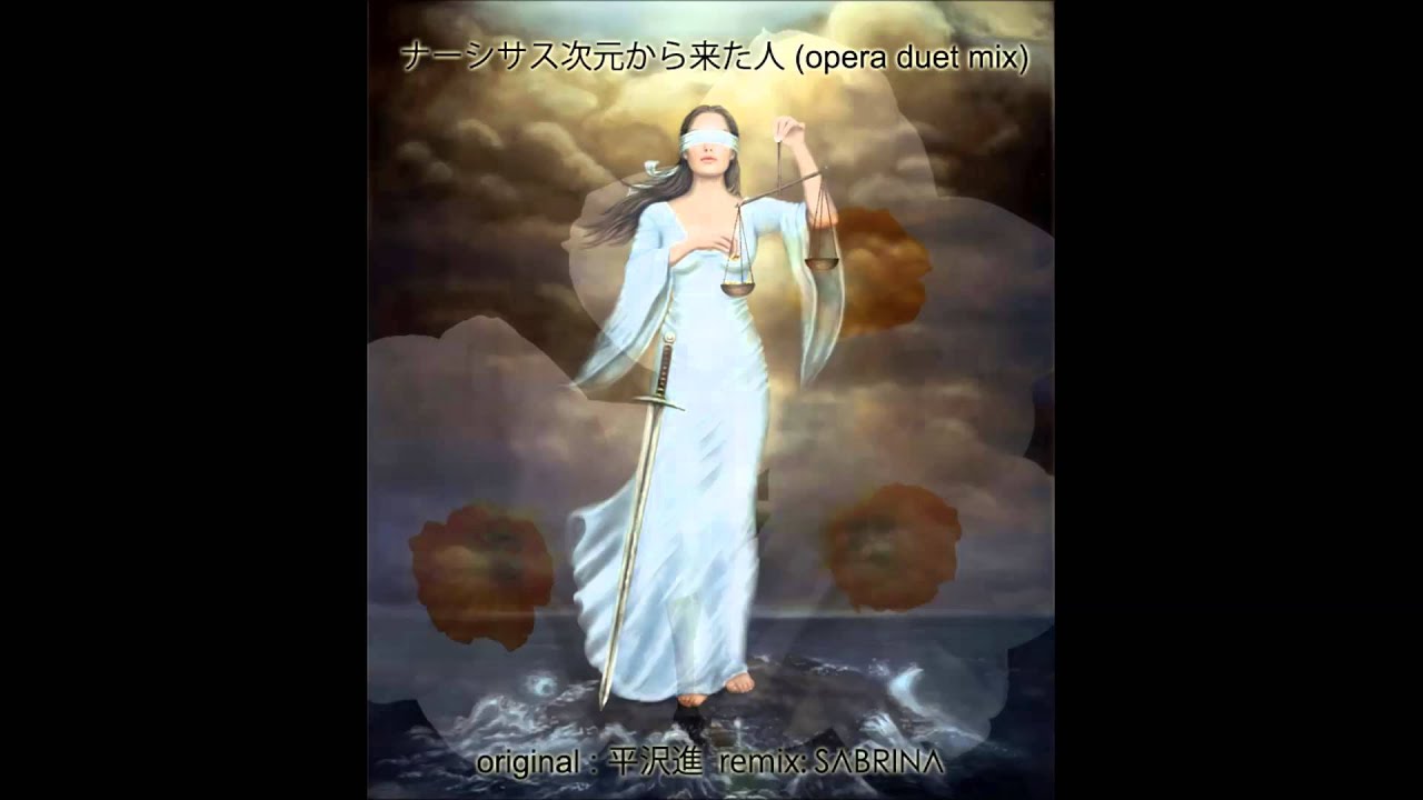 Narcissus Jigen Kara Kita Hito (ナーシサス次元から来た人) opera duet mix