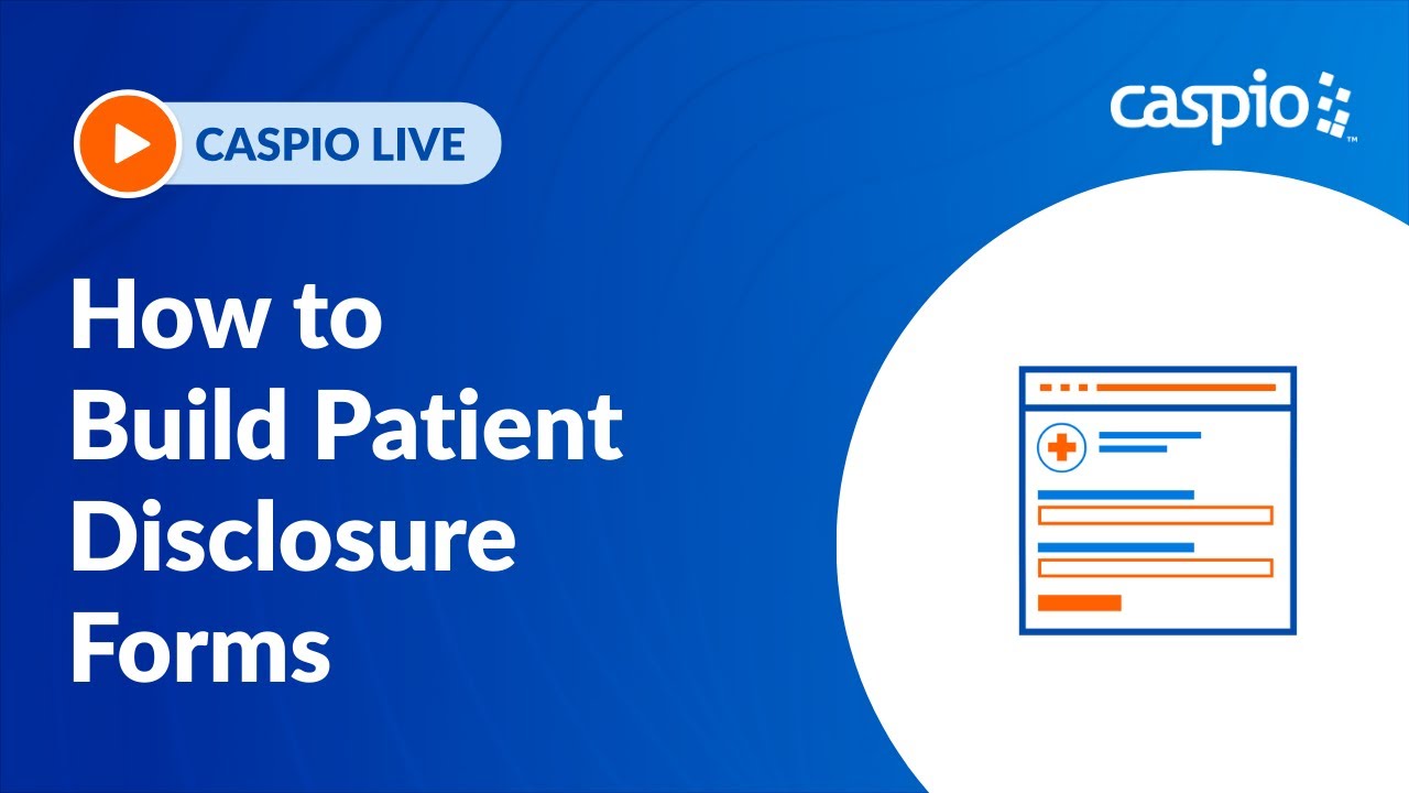 Building Patient Disclosure Forms
