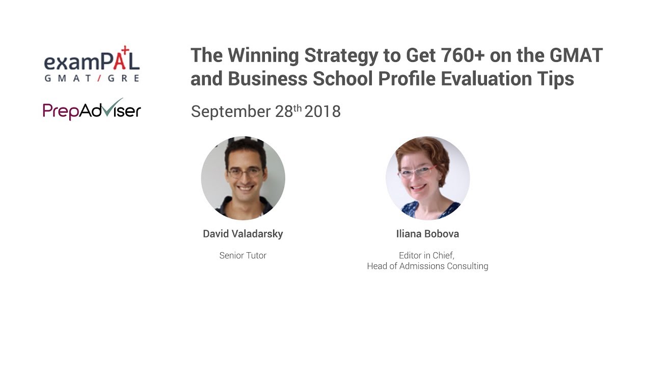 How to Get 760+ on the GMAT and Profile Evaluation Tips