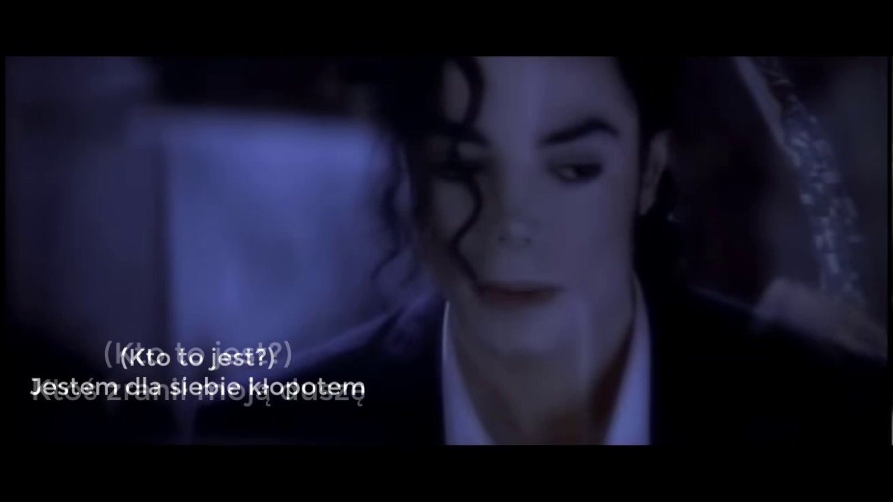 Michael Jackson - Who Is It, napisy PL !