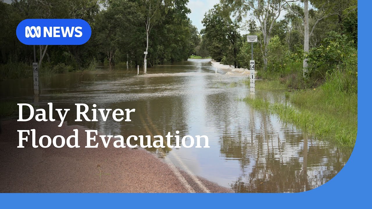 Hundreds evacuated from Daly River as floodwaters rise at the community | ABC NEWS