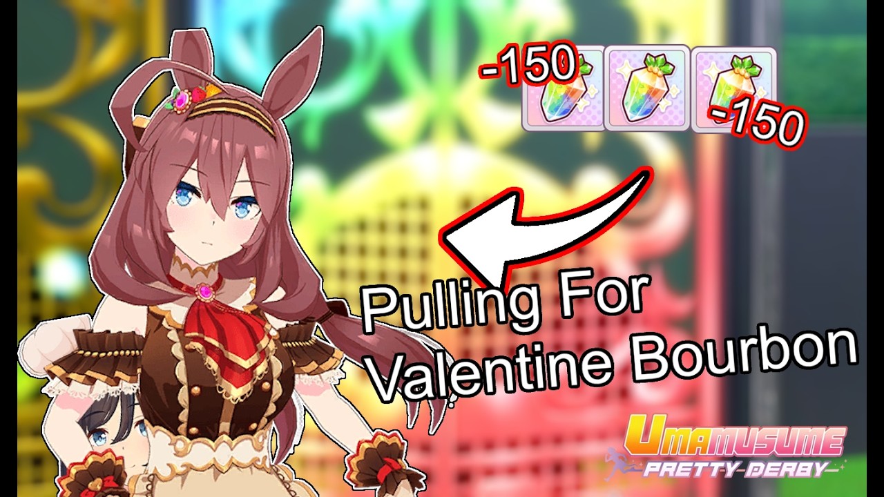 Going all In For Valentine Bourbon (mambo is next) | Umamusume Valentine Pulls