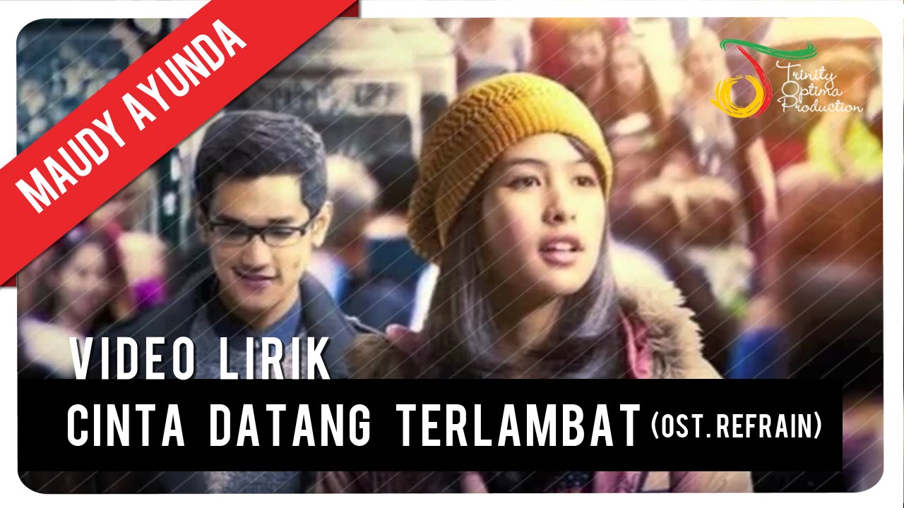 Maudy Ayunda - Cinta Datang Terlambat (OST Refrain) | Official Lyric Video