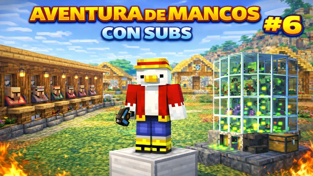 Granjas y aventuras con subs | Aventura de Mancos #6