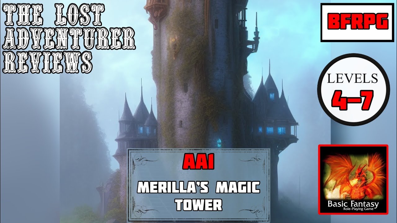 A Review of: AA1 Merilla’s Magic Tower. A Basic Fantasy RPG adventure review #2