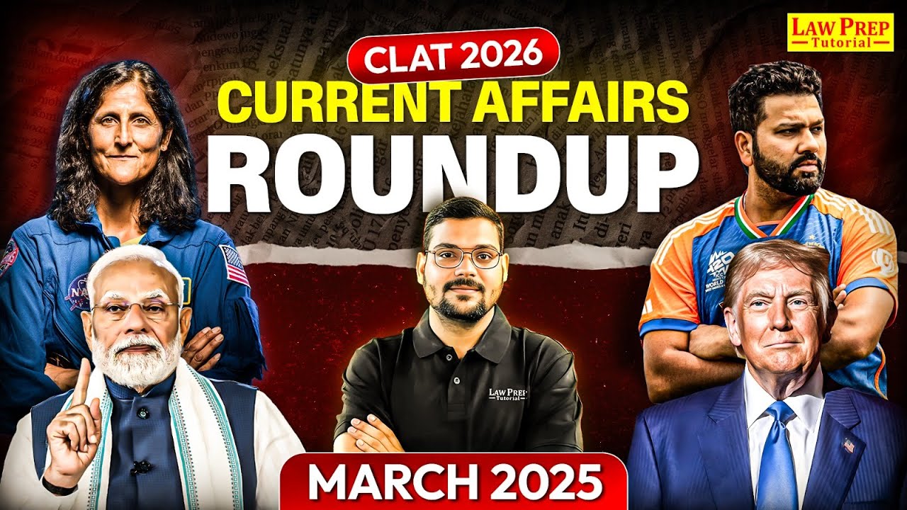 March 2025 Current Affairs | Monthly Current Affairs for CLAT 2026 | By Manu Mishra Sir