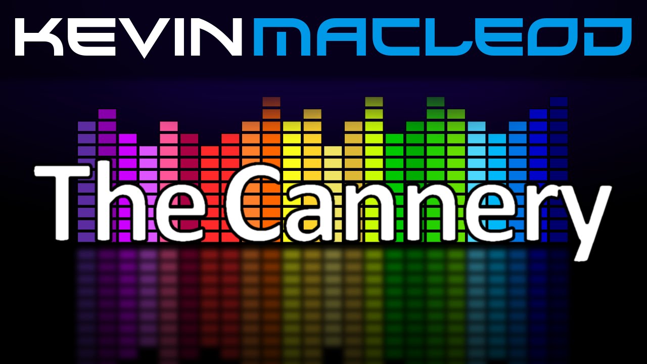 Kevin MacLeod: The Cannery