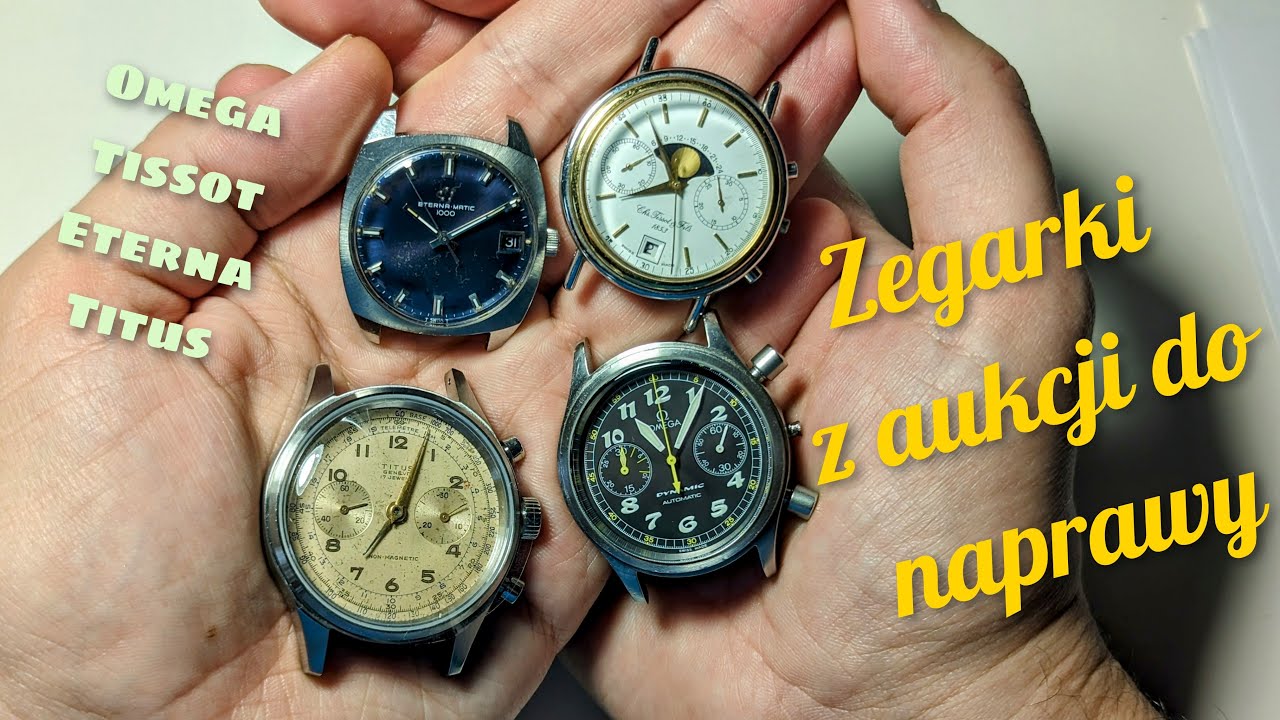 Zegarki z aukcji do naprawy - Czyli jak ożywić Omegę, Tissota, Eternę i Titusa