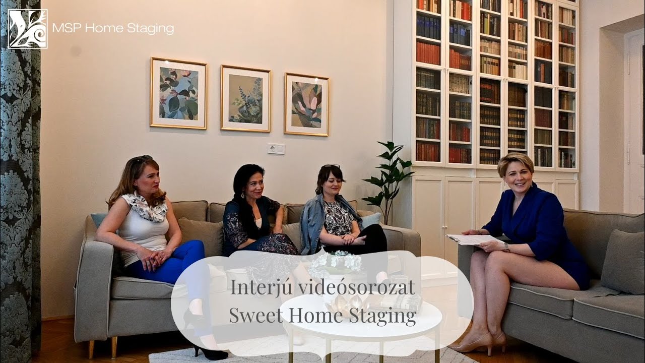 Interj&uacute; vide&oacute;sorozat II. - 7. r&eacute;sz:  Sweet Home Staging | MSP Home Staging | Dr. Somogyi Patr&iacute;cia