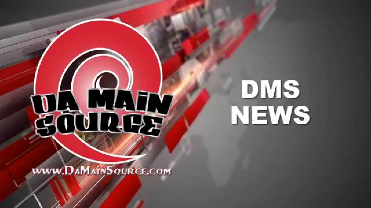 DA MAIN SOURCE PRESENTS: DMS NEWS (WEEK 06/28/15)