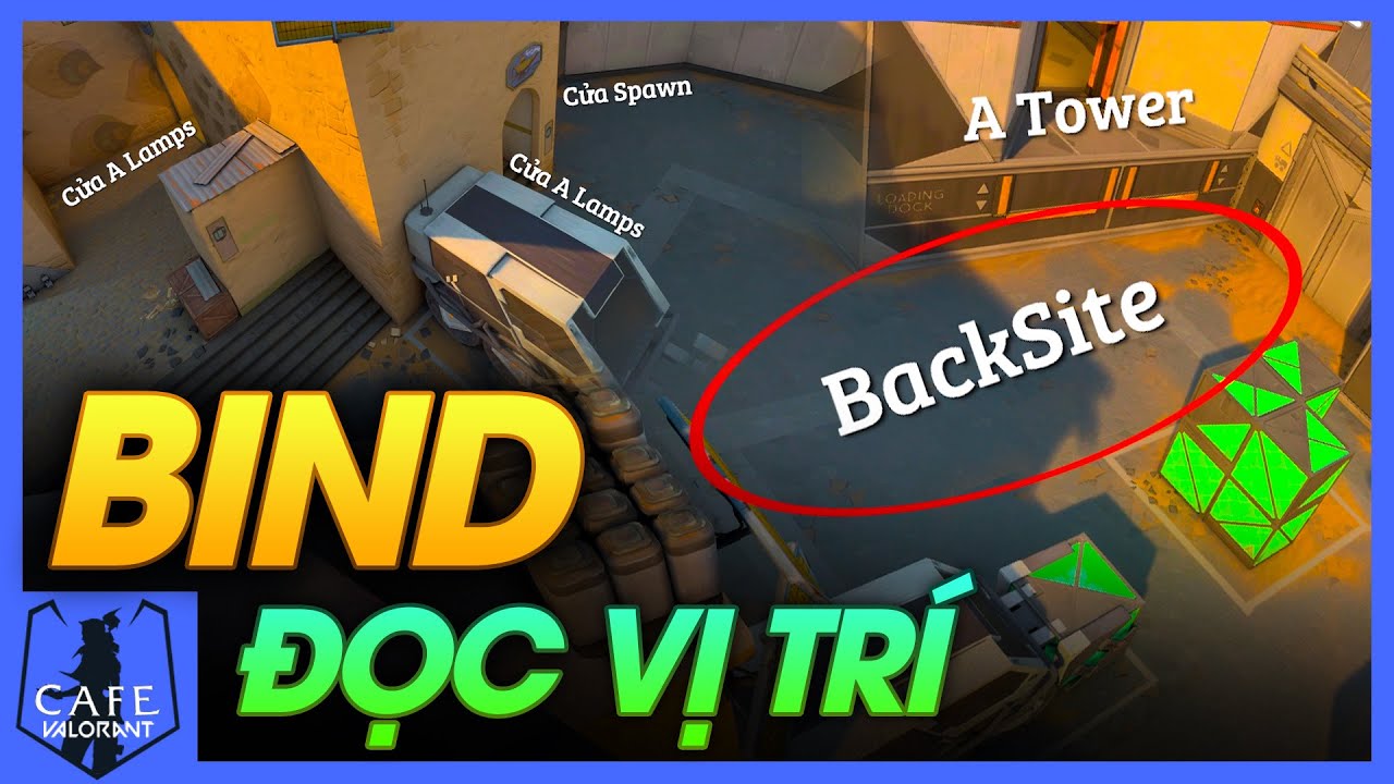 HỌC CÁCH ĐỌC VỊ TRÍ MAP BIND | CẨM NANG VALORANT