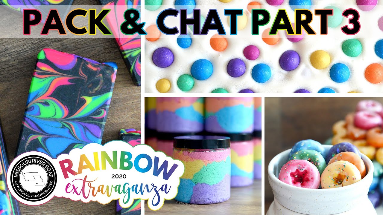 Pack & Chat Part 3 | RAINBOW EXTRAVAGANZA 2020 | MO River Soap