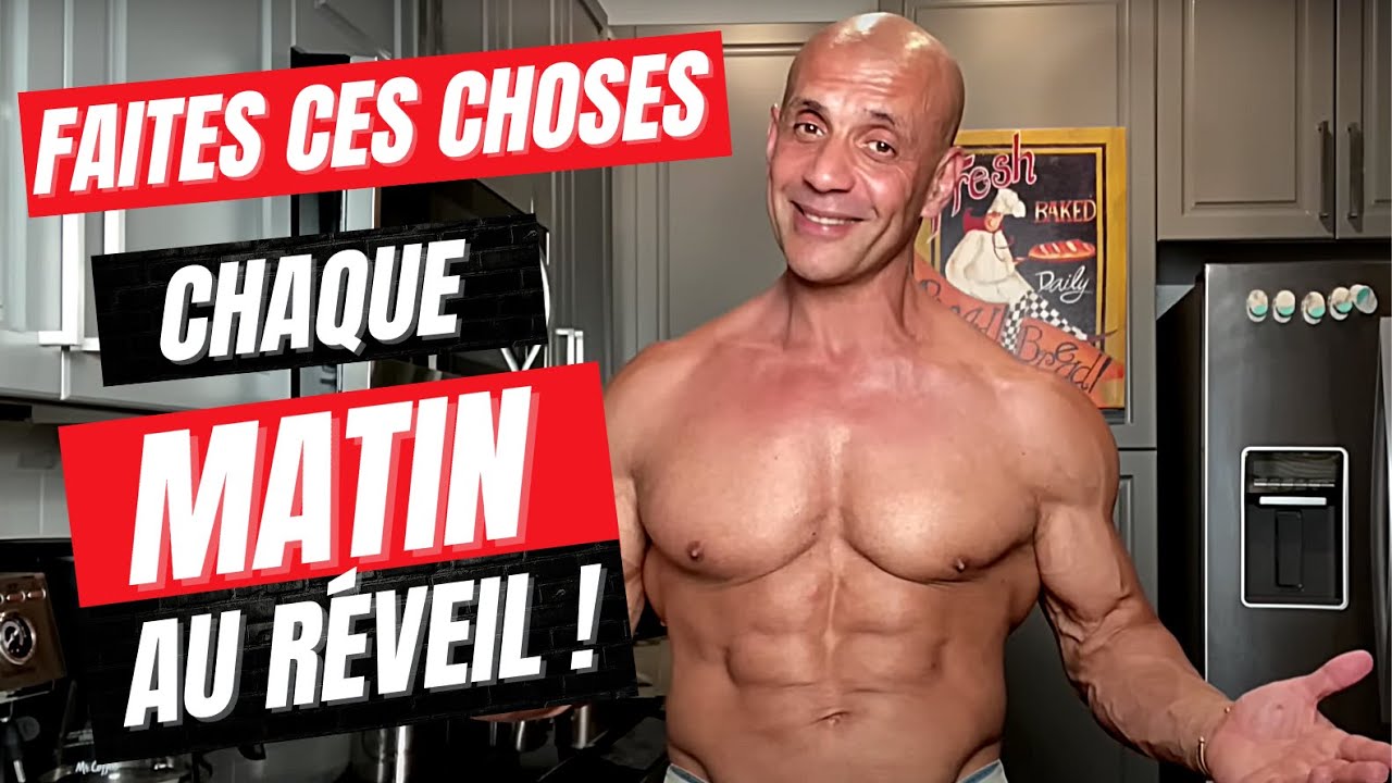 FAITES CES CHOSES CHAQUE MATIN AU RÉVEIL !  ( ET RESTER JEUNE )