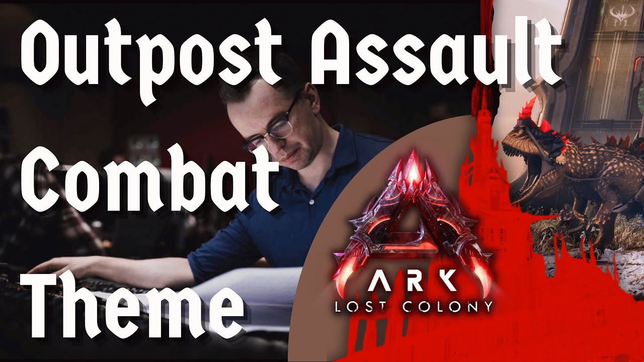Outpost Assault Combat Theme | ARK Lost Colony OST | Composed by Gareth Coker