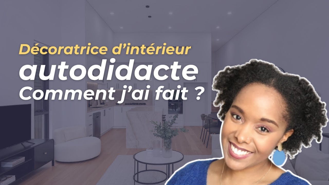 DÉCORATRICE D'INTÉRIEUR: parcours, revenus, conseils avant de se lancer.... Je vous dis TOUT !