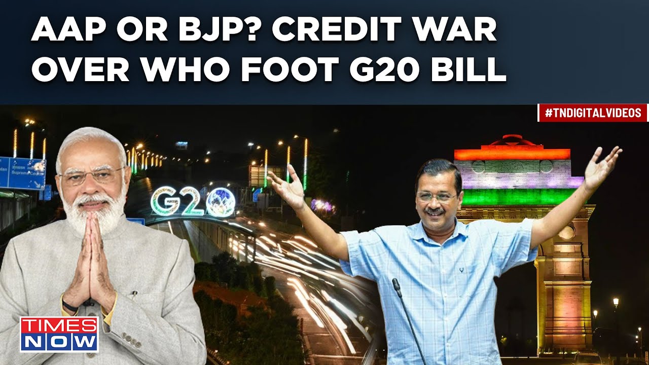 Delhi G-20 Credit War: Politics Peaks As AAP,BJP Spar Over Funding Preparation| Row Over &lsquo;Who Paid&rsquo;