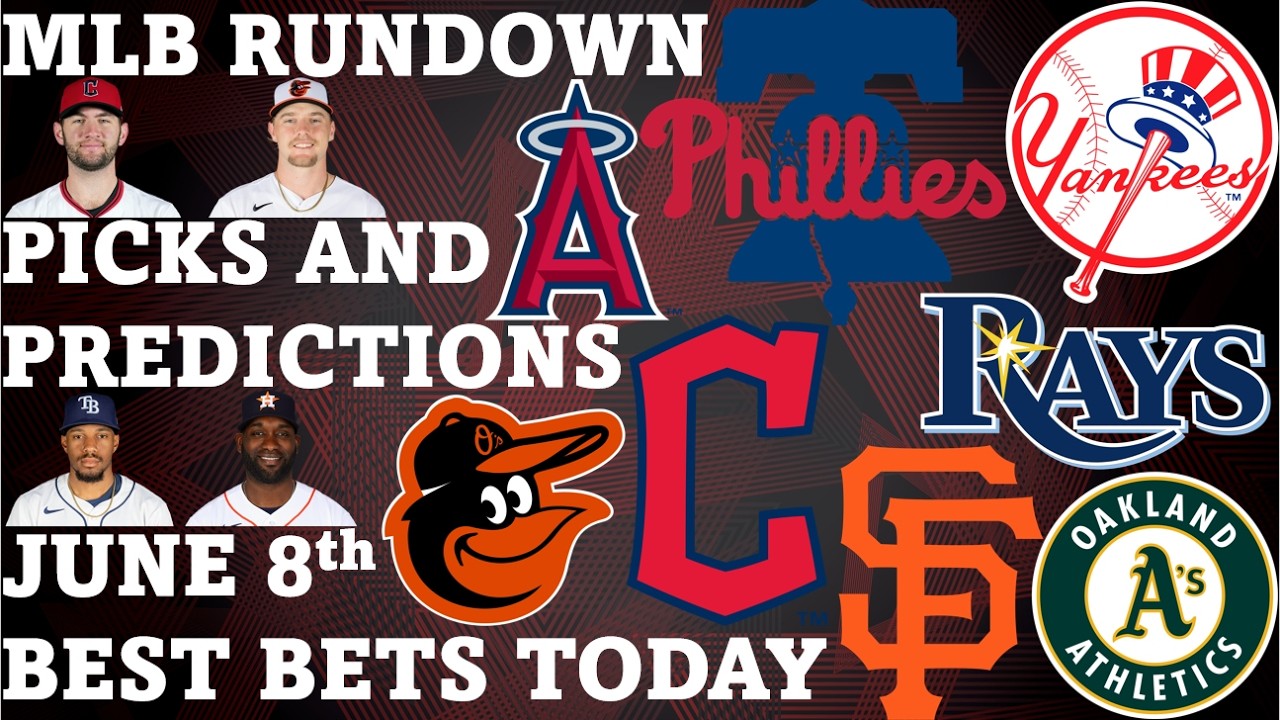 MLB Picks and Predictions June 8th Best Bets Today